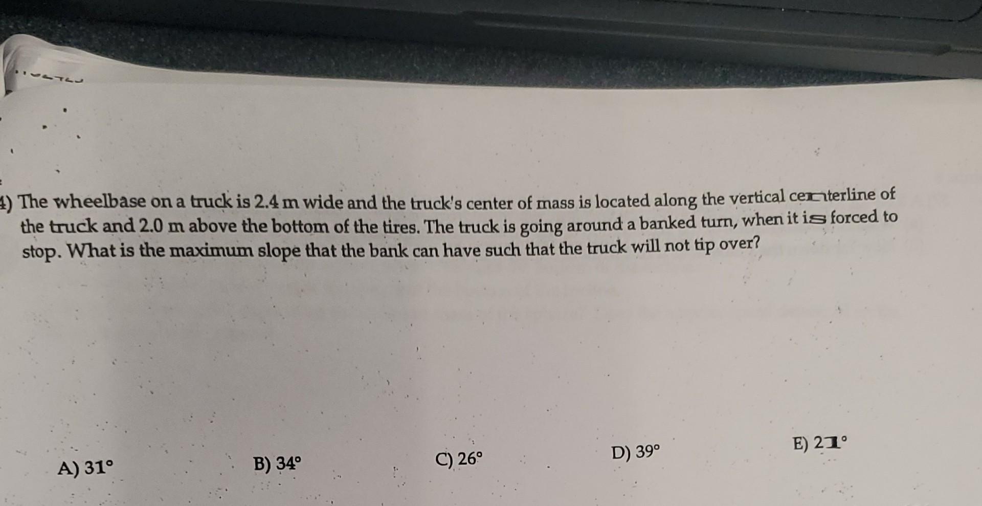 Solved The wheelbase on a truck is 2.4 m wide and the | Chegg.com