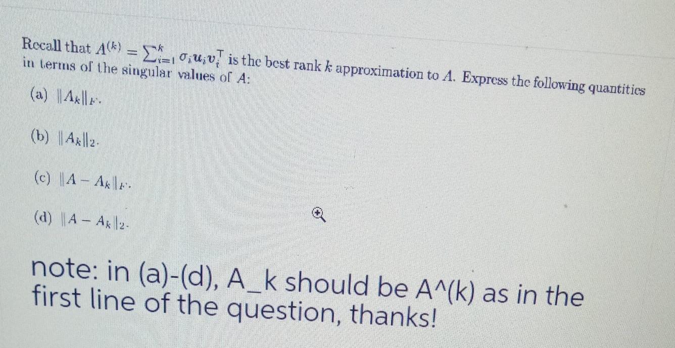 Recall that A(K) = 4, 0;U;v is the best rank k | Chegg.com
