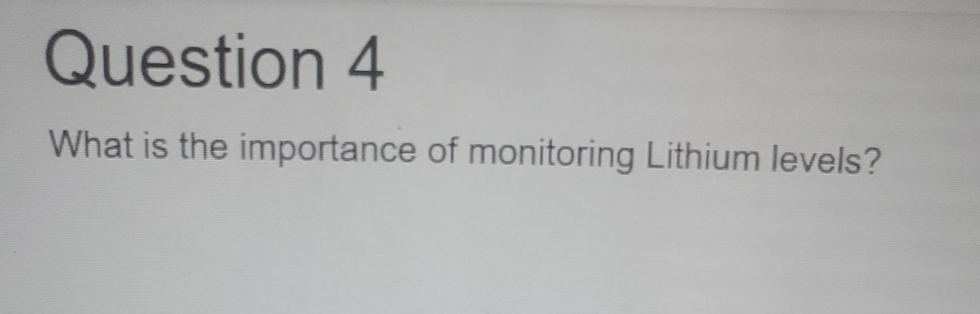 Solved Question 4 What is the importance of monitoring