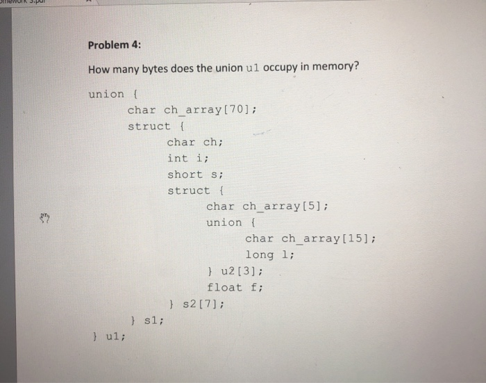 Answered: ? Problem 4: How many bytes does the union ul occ