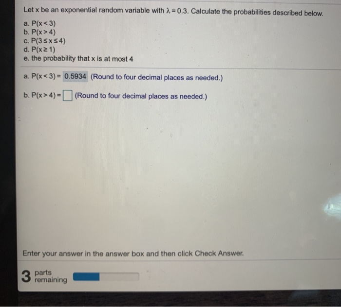 Solved Let x be an exponential random variable with 1 = 0.3. | Chegg.com