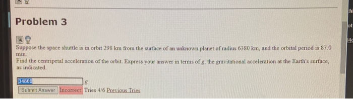Solved hi Problem 3 ot Suppose the space shuttle is in orbit | Chegg.com