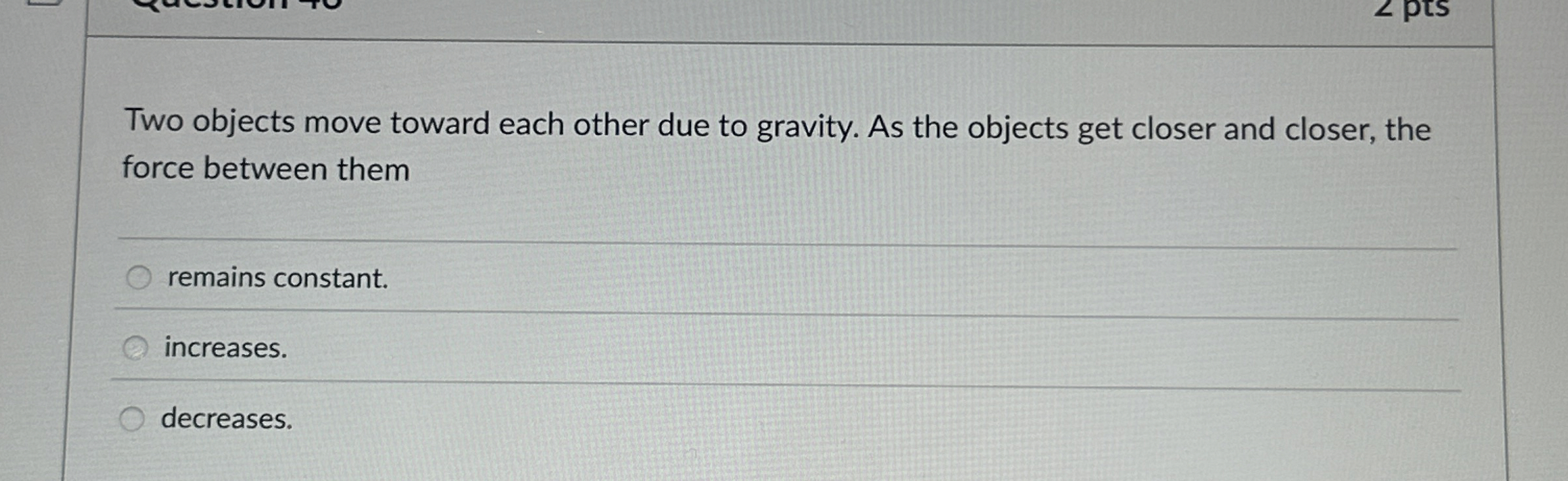 Solved Two objects move toward each other due to gravity. As | Chegg.com