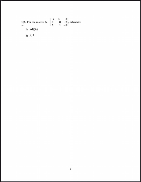 Q2 For The Matrix A 2 0 5 1 3 0 2 Calculate 1 Chegg Com