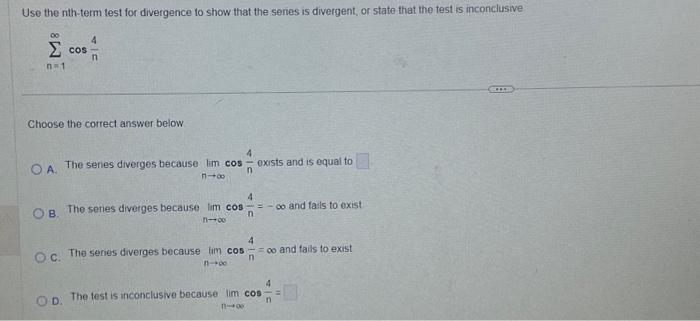 Solved Use the nth-term test for divergence to show that the | Chegg.com