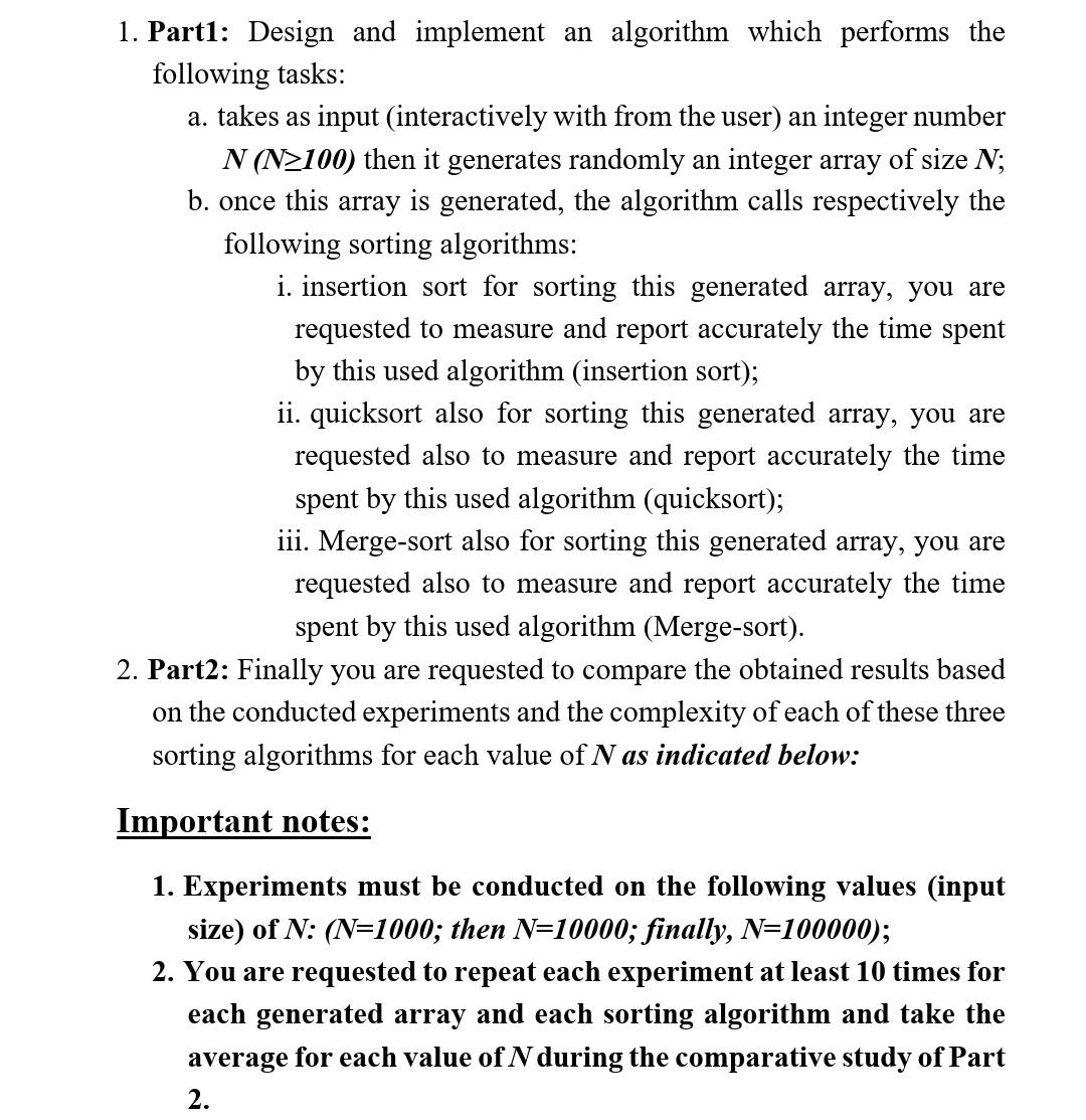 Solved 1. Part1: Design and implement an algorithm which | Chegg.com