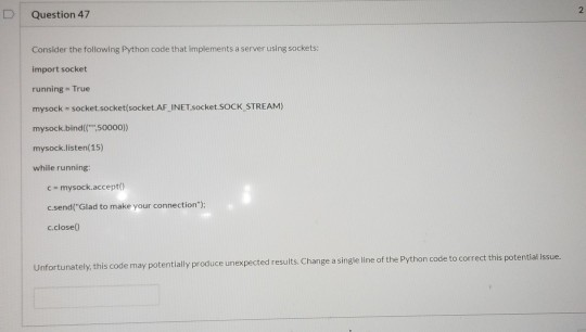 Solved Question 47 Consider the following Python code that | Chegg.com