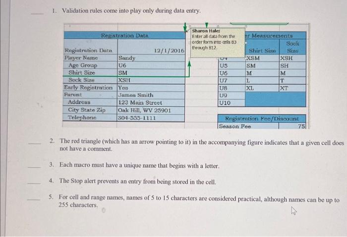 1. Validation rules come into play only during data | Chegg.com