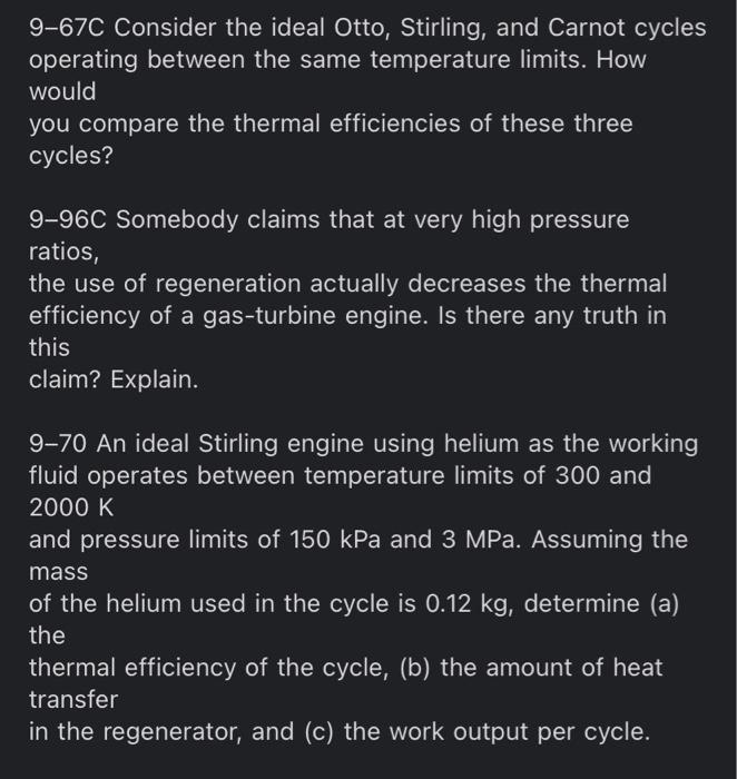 Solved 9-67C Consider the ideal Otto, Stirling, and Carnot | Chegg.com