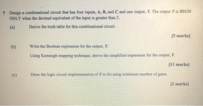 Solved 7 Design a combinational circuit that has four | Chegg.com