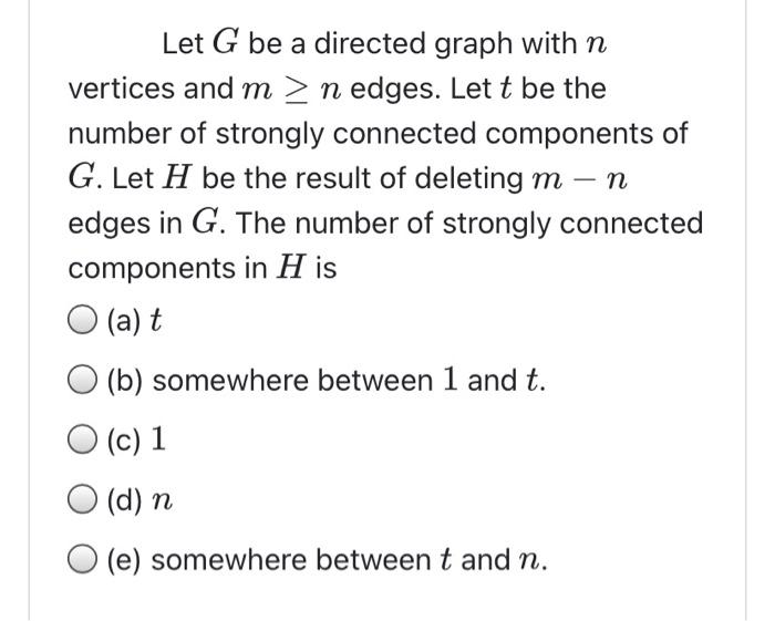 Solved Let G be a directed graph with n vertices and m >n | Chegg.com