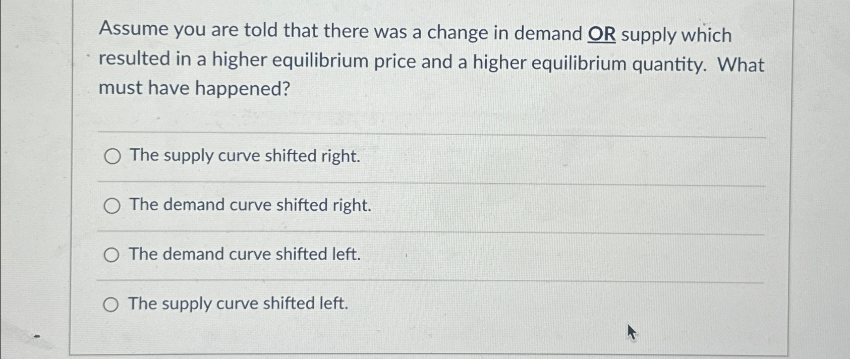 Solved Assume you are told that there was a change in demand | Chegg.com