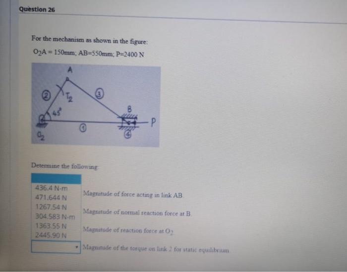 Solved Question 26 For the mechanism as shown in the figure | Chegg.com