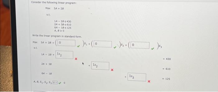 Solved Consider the following linear program: Max5A+2B s.t. | Chegg.com