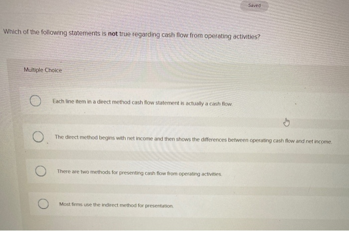 Which Of The Following Statements Is Not True About Snacks Solved Saved Which of the following statements is not true | Chegg.com