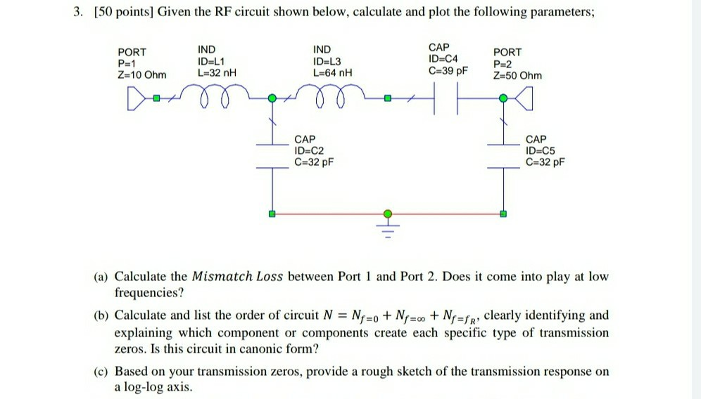 3 50 Points Given The Rf Circuit Shown Below C Chegg Com