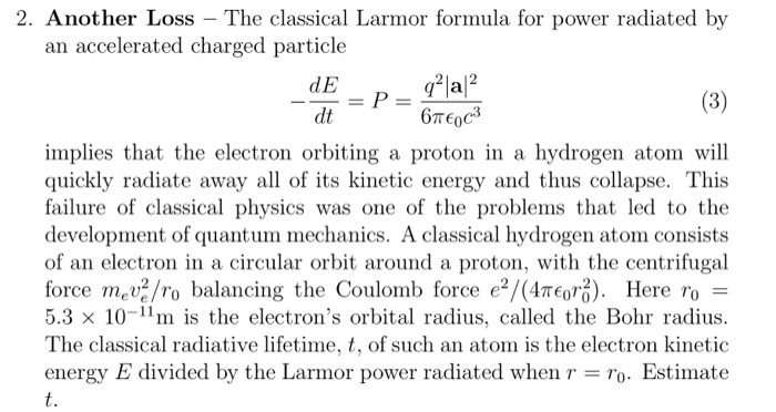 Solved 2. Another Loss – The classical Larmor formula for | Chegg.com