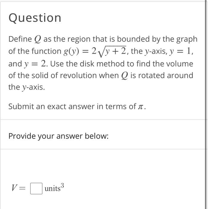 Solved Question Define Q as the region that is bounded by