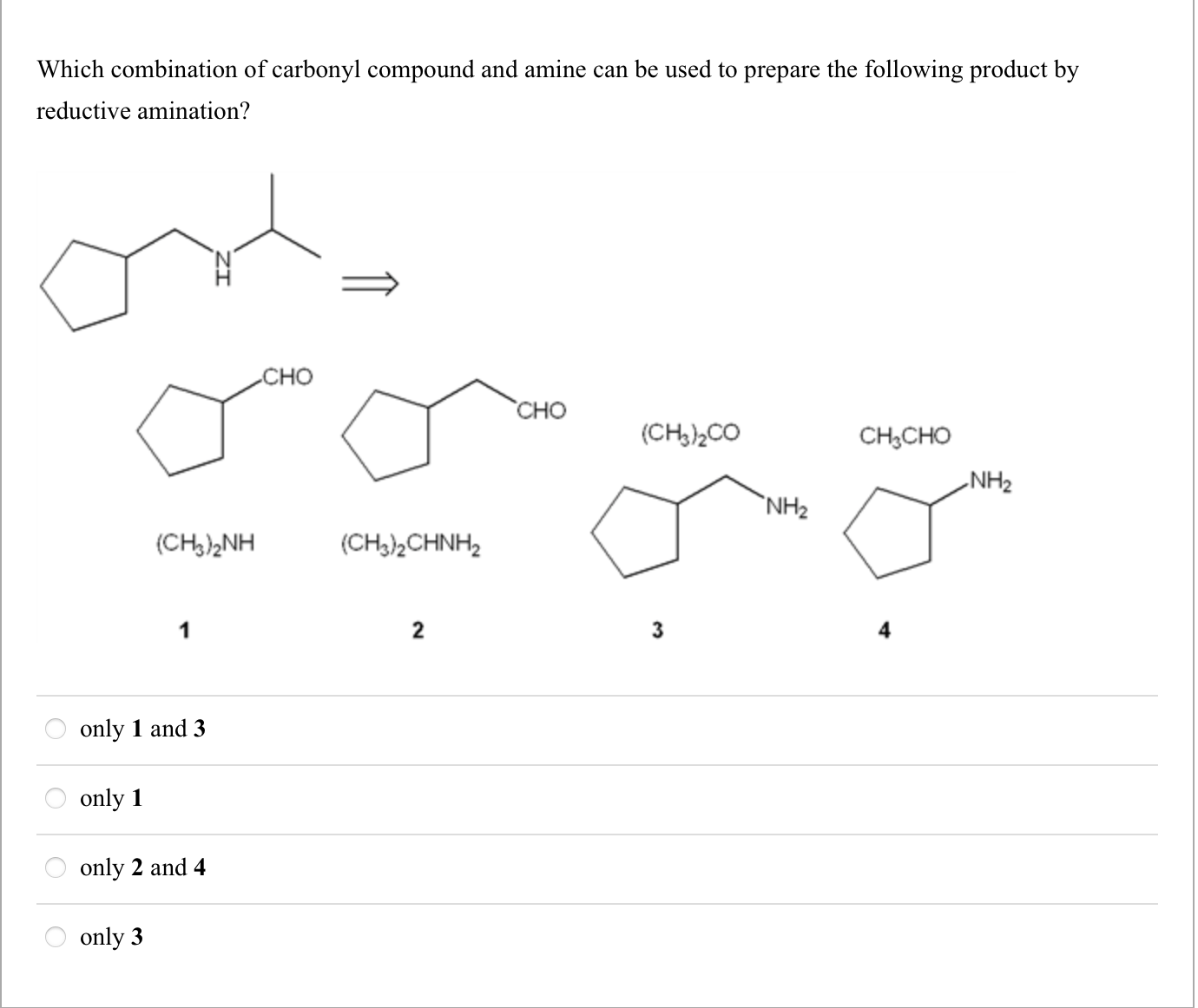 Solved Which combination of carbonyl compound and amine can | Chegg.com
