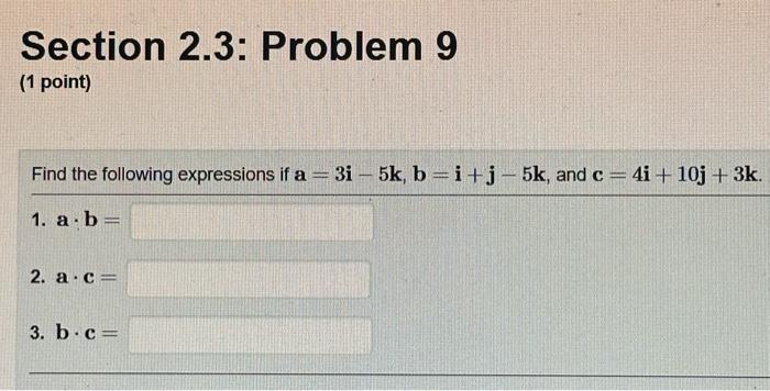 Solved Section 2.3: Problem 9 (1 point) Find the following | Chegg.com