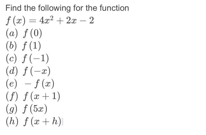 Solved Find the following for the function f(x) = 4x² + 2x - | Chegg.com