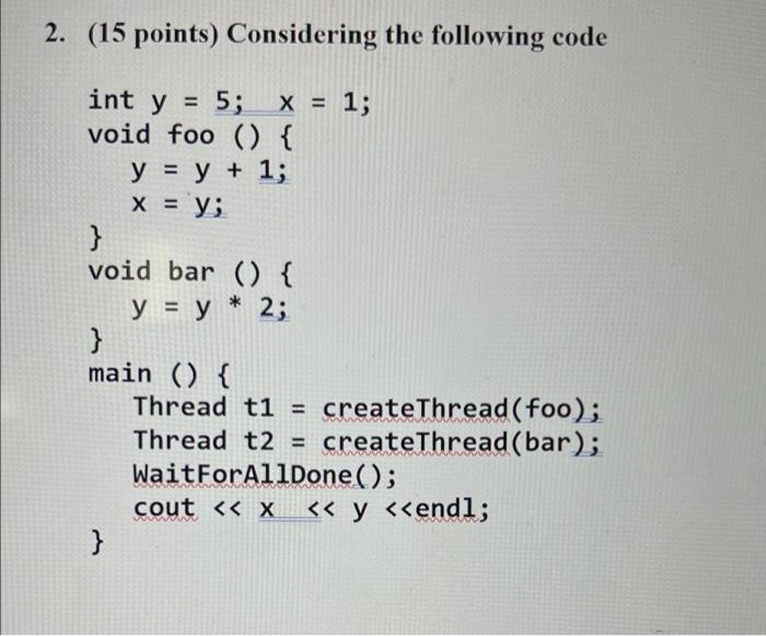 Solved 2. (15 points) Considering the following code * int y | Chegg.com