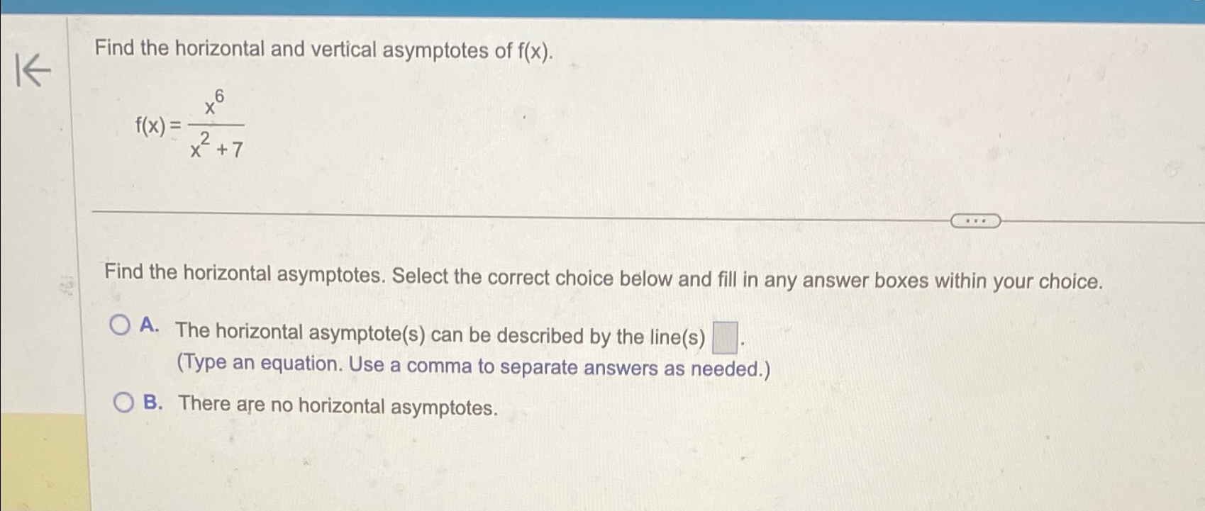 Solved Find the horizontal and vertical asymptotes of | Chegg.com