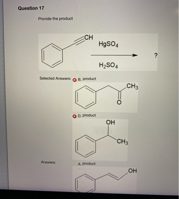 Hgso4 H2o2 Solved Question 17 Provide the product CH HgSO4 ? H2SO4 | Chegg.com