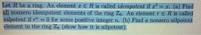 Solved Let R be a ring. An element x e R is called | Chegg.com
