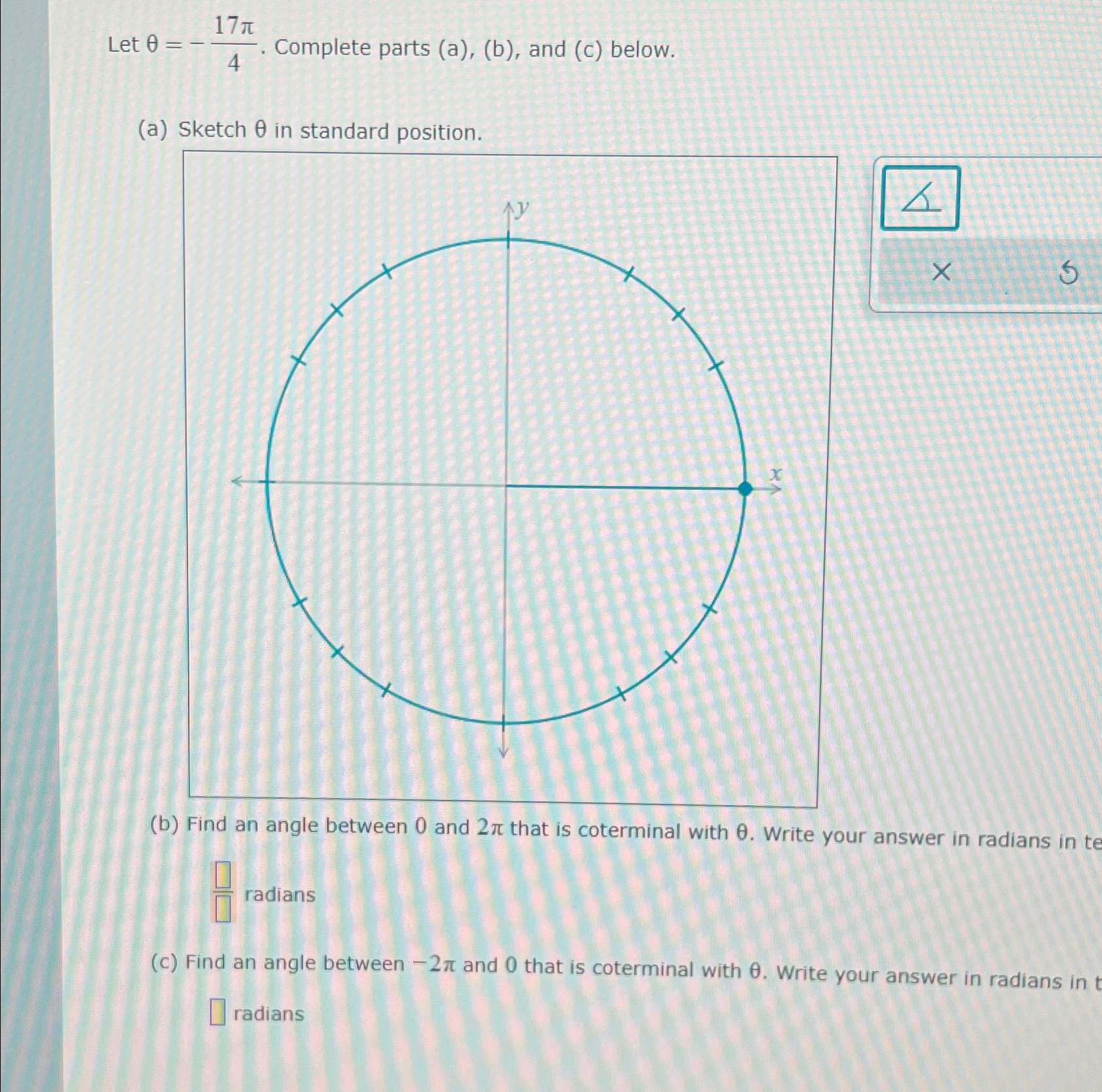Solved Let θ=-17π4. ﻿Complete parts (a), (b), ﻿and (c) | Chegg.com
