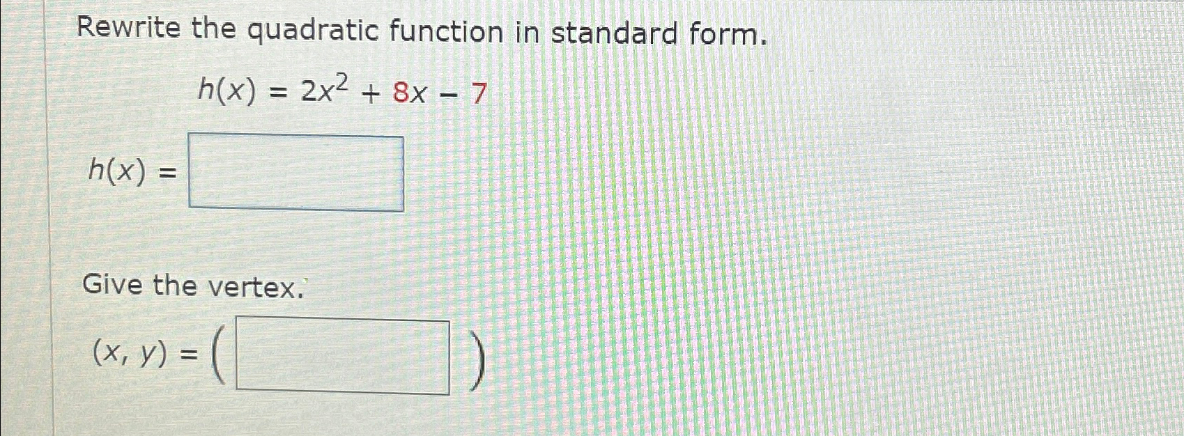 Rewrite the quadratic function in standard | Chegg.com