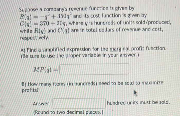 Solved Suppose a company's revenue function is given by | Chegg.com