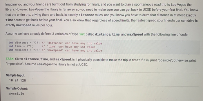 Imagine you and your friends are burnt out from studying for finals, and you want to plan a spontaneous road trip to Las-Vega