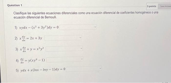 Clasifique las siguientes ecuaciones diferenciales como una ecuación diferencial de coeficientes homogéneos o una ecuación di