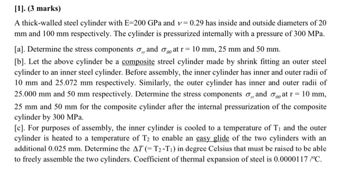 Solved [1]. (3 Marks) A Thick-walled Steel Cylinder With | Chegg.com