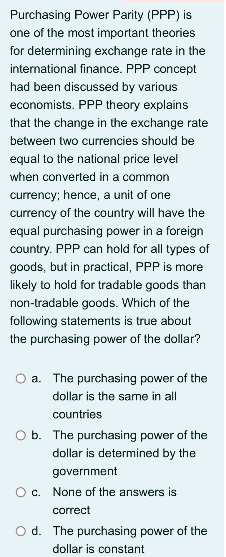 Solved Purchasing Power Parity (PPP) ﻿is one of the most | Chegg.com