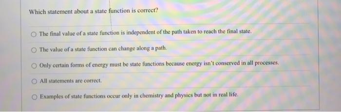 Solved Which statement about a state function is correct? | Chegg.com