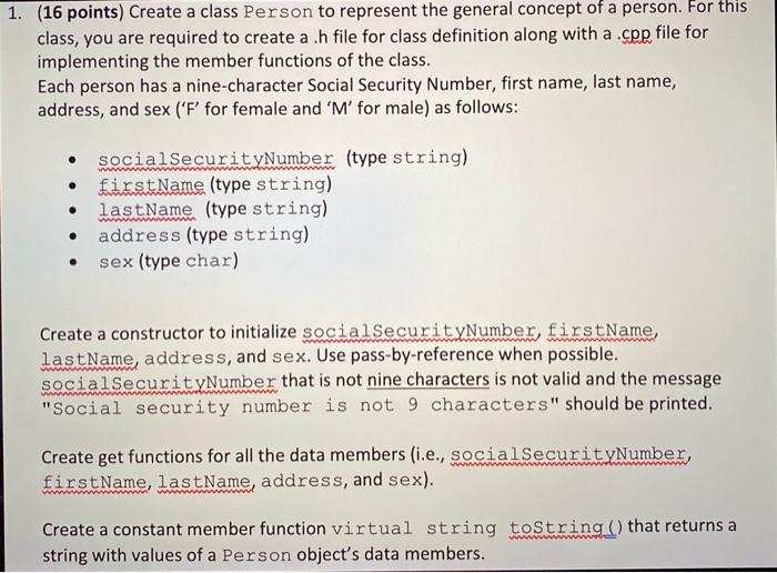 Solved 1. (16 points) Create a class Person to represent the | Chegg.com