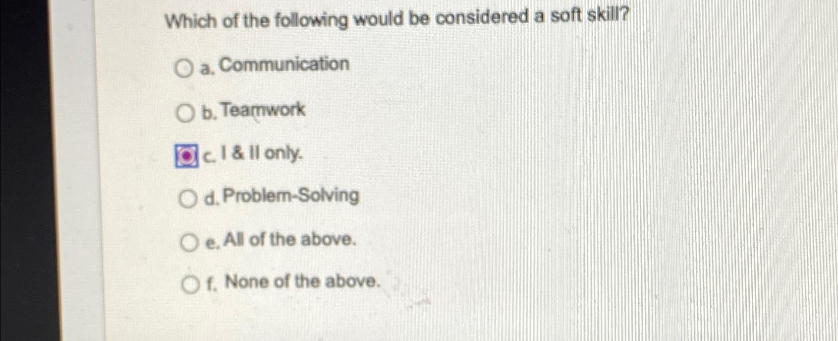 Solved Which of the following would be considered a soft | Chegg.com