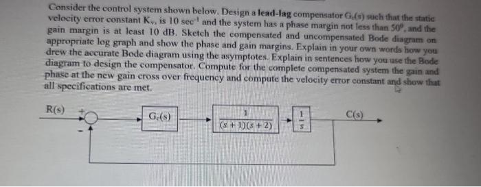 [Solved]: Consider the control system shown below. Design a