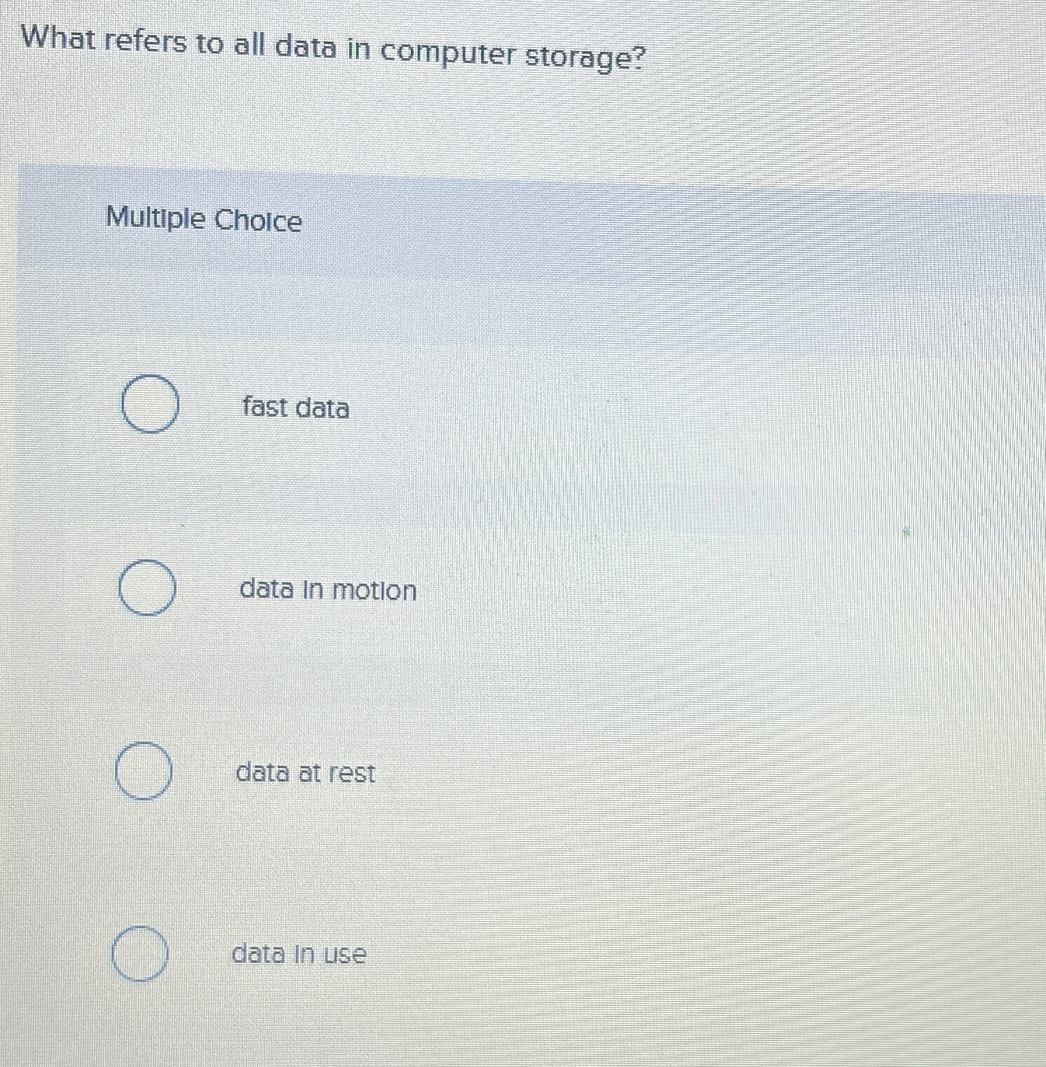 Solved What refers to all data in computer storage?Multiple