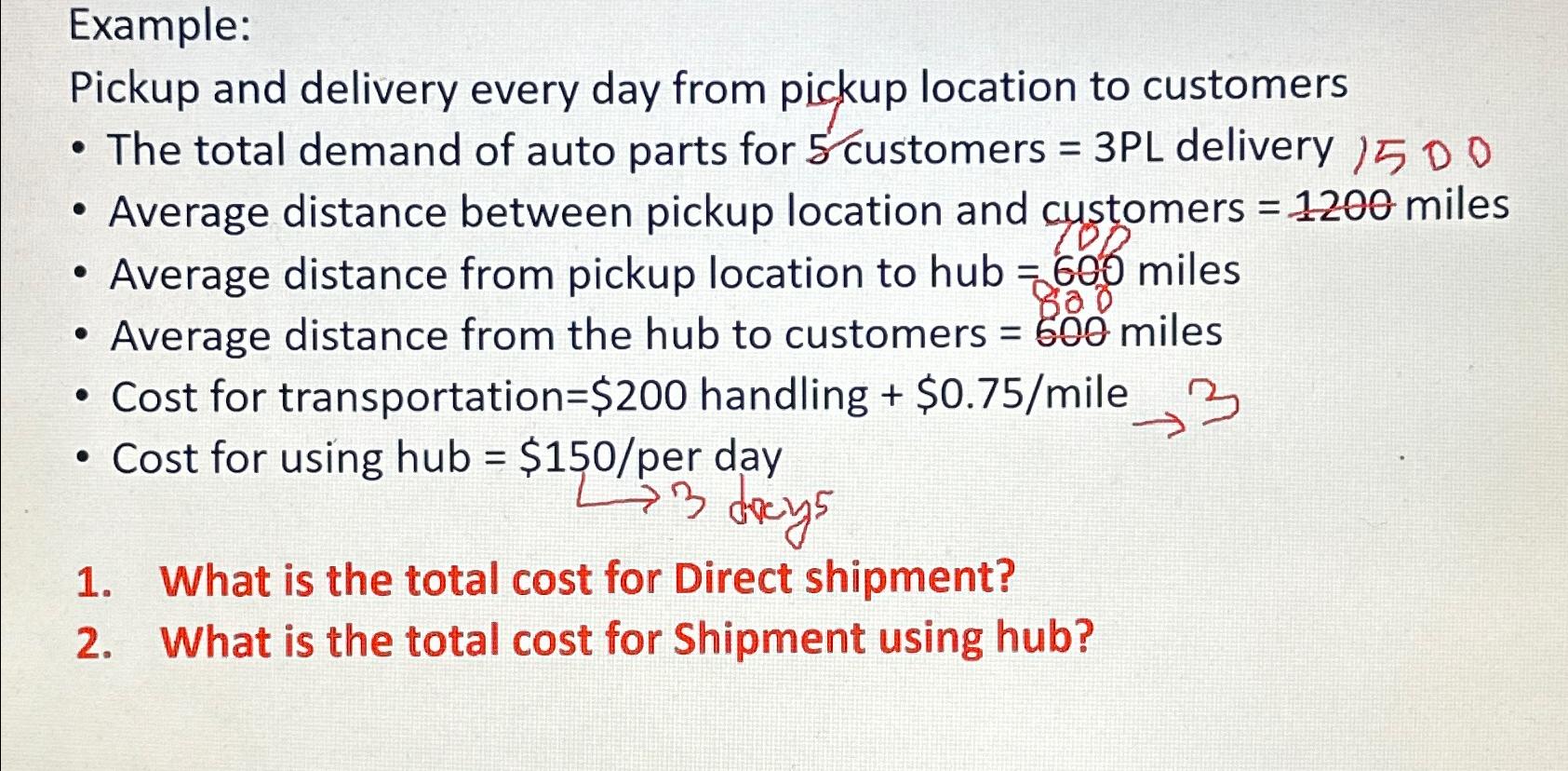Solved Example:Pickup and delivery every day from pickup | Chegg.com