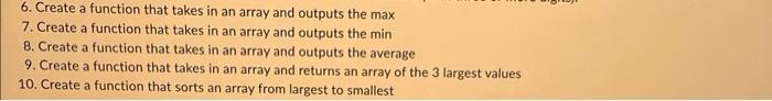 Solved 6. Create a function that takes in an array and | Chegg.com