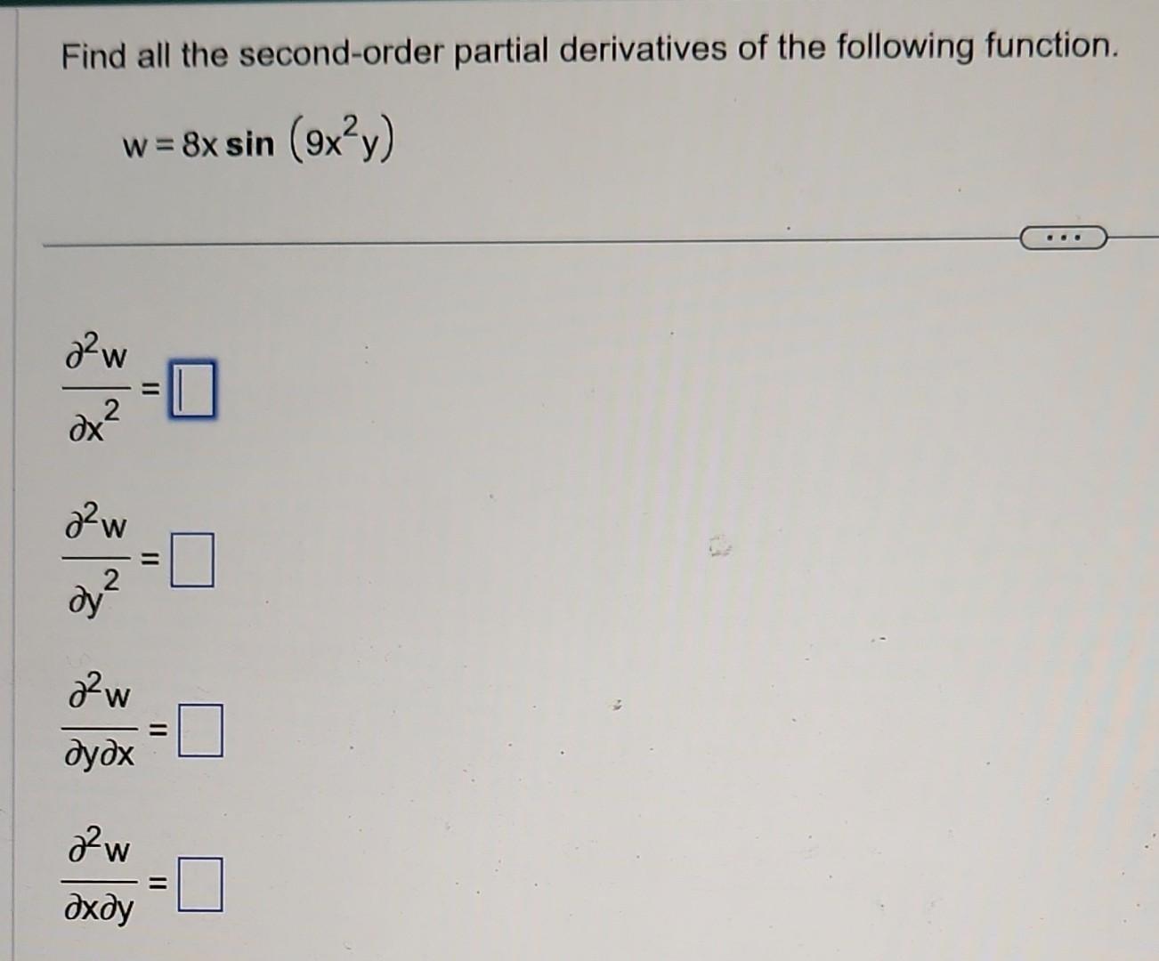 Solved Find All The Second Order Partial Derivatives Of The Chegg Com