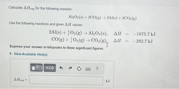 [Solved]: Calculate AHxn for the following reaction: Al2O3(s