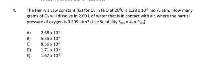 Solved 4. The Henry's Law Constant (kh) For O₂ In H₂O At | Chegg.com