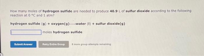 Solved How many moles of hydrogen sulfide are needed to | Chegg.com