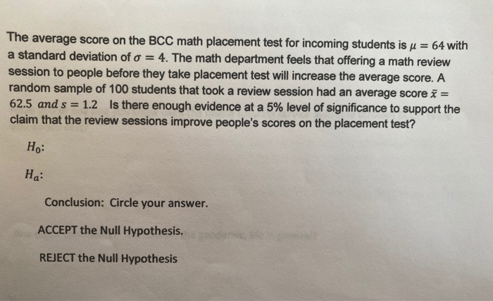 Solved The average score on the BCC math placement test for | Chegg.com