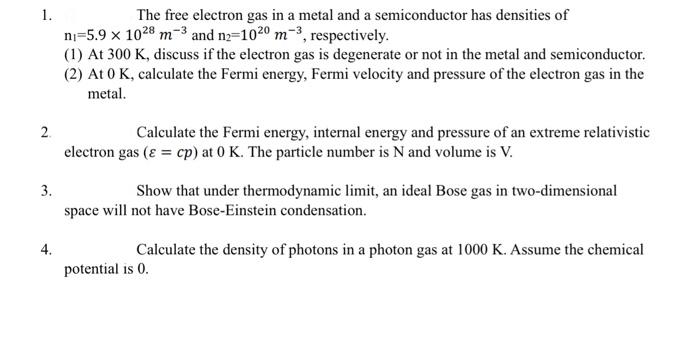 Solved 1. The free electron gas in a metal and a | Chegg.com