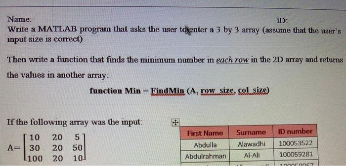 Solved Name: ID: Write a MATLAB program that asks the user | Chegg.com